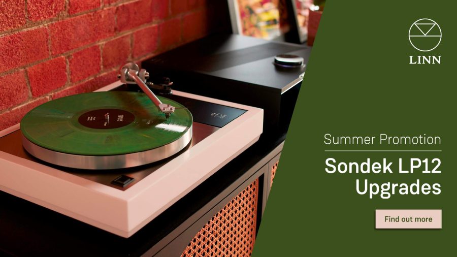 Linn 2024 Summer Sondek LP12 Promotion with picture of turntable with green vinyl record alongside selekt dsm streaming preamplifier on top of cabinet