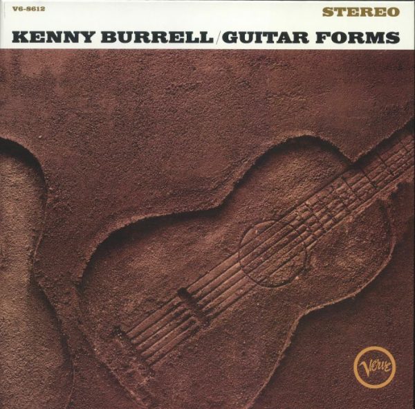 Kenny Burrell - Guitar Forms (Acoustic Sounds Series)