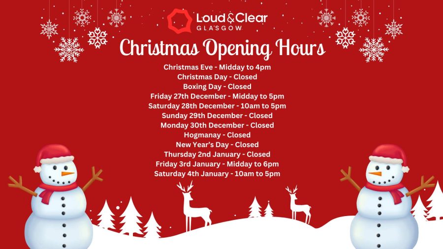 loud and clear glasgow, hi-fi and home cinema systems christmas 2024 hours with snow, raindeer and snowmen